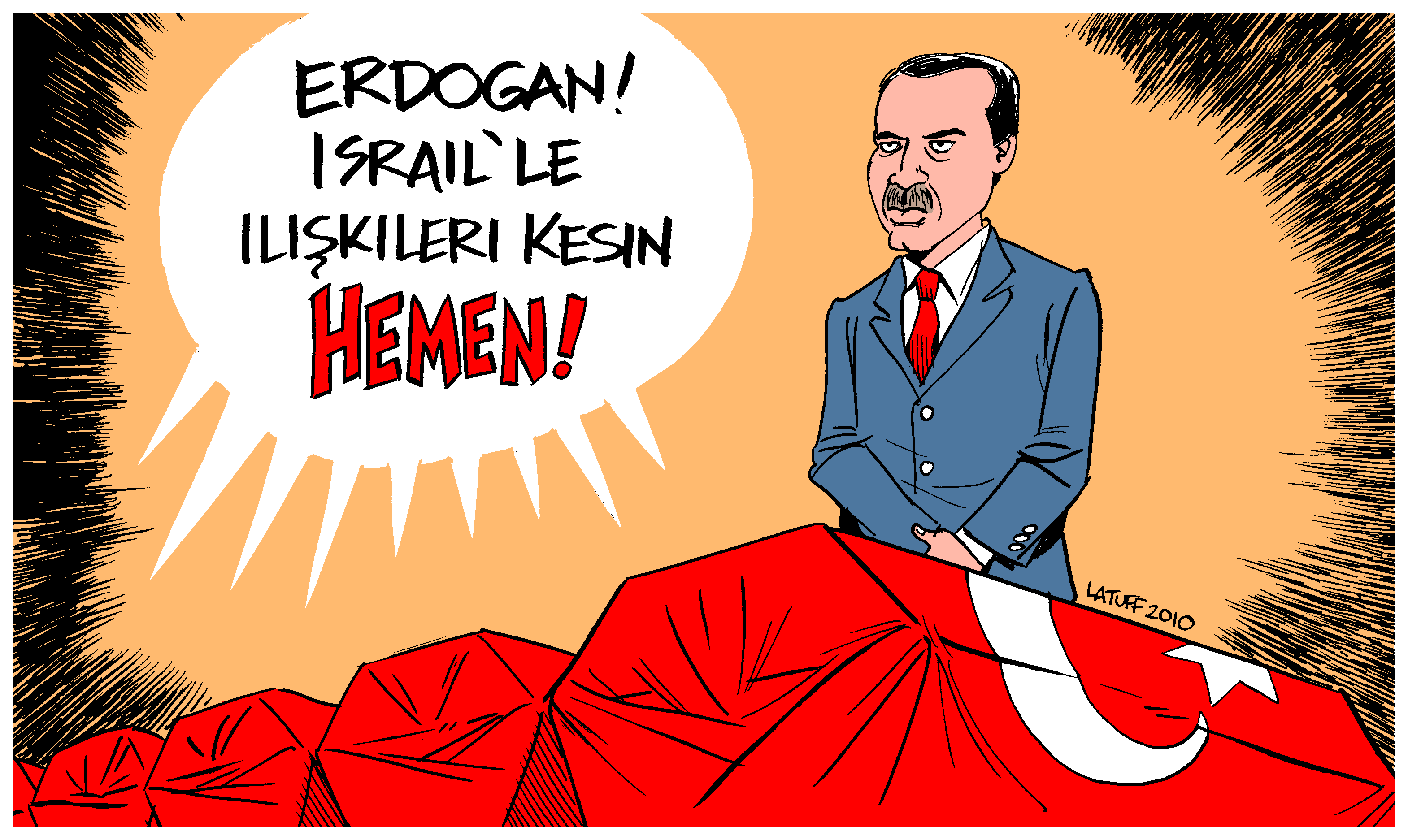Erdoğan, İsrail'le ilişkileri kesin HEMEN!