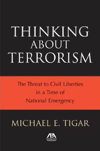 Thinking About Terrorism: the Threat to Civil Liberties in a Time of National Emergency