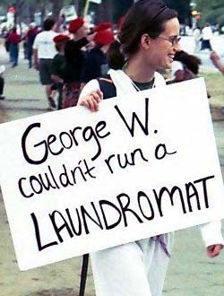 George W. Couldn't Run a Laundromat