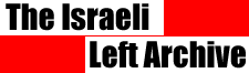 The Israeli Left Archive