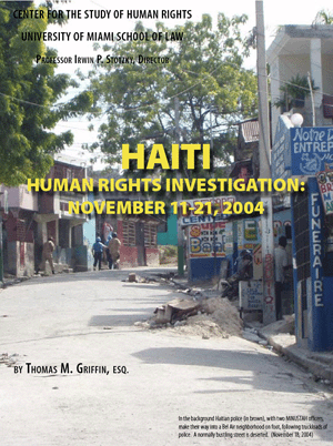 Thomas M. Griffin, Haiti: Human Rights Investigations: November 11-21, 2004