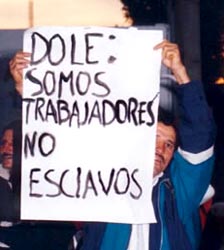 DOLE, SOMOS TRABAJADORES, NO ESCLAVOS