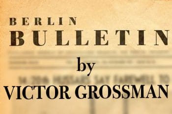 | Berlin Bulletin by Victor Grossman | MR Online