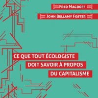 Ce que tout écologiste doit savoir à propos du capitalisme (What every environmentalist needs to know about capitalism)