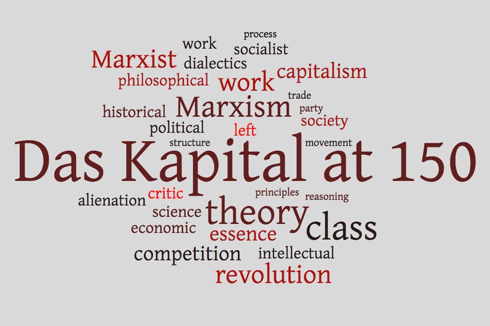  | Das Kapital at 150 | MR Online