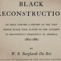 | The Du Bois Center at Great Barrington Black Reconstruction by W E B Du Bois | MR Online