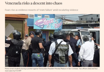 The Financial Times (4:11:16) reported in 2016 that Venezuela was a “failed state,” “pure chaos” with “something akin to a civil war going on.”