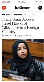 Omar didn’t accuse “Israel hawks” of having “allegiance to a foreign country” (New York, 2/28/19); she said that allegiance was being demanded, implicitly of lawmakers like herself.