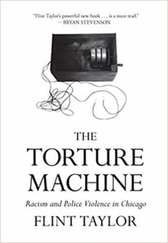 The Torture Machine, Racism and Violence in Chicago