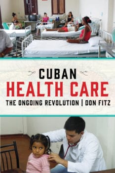 Cuban Healthcare The Ongiong Revolution