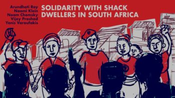 | Solidarity with shack dwellers in South Africa | MR Online