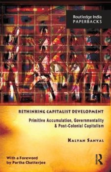 | Sanyals Rethinking Capitalist Development | MR Online