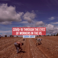 | COVID 19 Through the Eyes of Workers in the US | MR Online