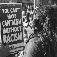 "You can't have capitalism without racism." Source: Peter James Hudson on “The African Origins of Racial Capitalism.”