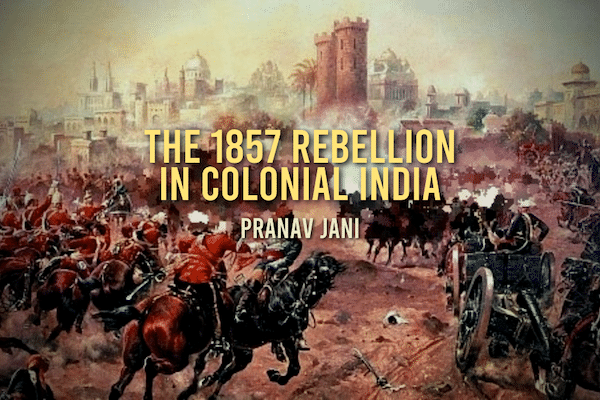 The 1857 Rebellion In Colonial India Mr Online