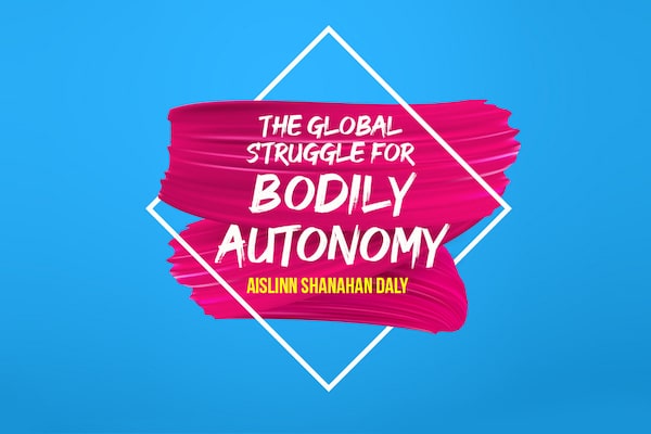 | The Global Struggle for Bodily Autonomy | MR Online