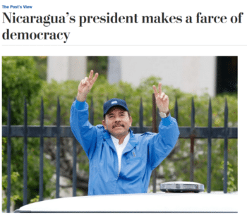 Ortega first ruled Nicaragua for 11 years after the 1979 revolution until his ouster in the countrys first genuinely democratic election wrote the Washington Post 81216ignoring the 1984 elections because to the Post elections are only democratic if they US favored candidate wins