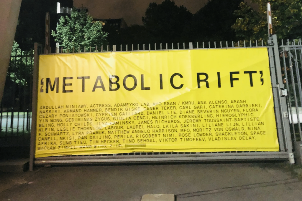 | Billboard for the Metabolic Rift exhibition tour a reimagined version of the iconic experimental music festival Berlin Atonal | MR Online