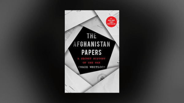 MR Online | The Afghanistan Papers A Secret History of the War by Craig Whitlock and the Washington Post Simon Schuster New York 2021 | MR Online