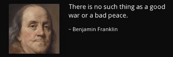 | Is United States founding father Benjamin Franklin right or wrong The almighty military industrial complex did not exist then so that the US governments policies were not shaped by it as they are now Source azquotescom | MR Online