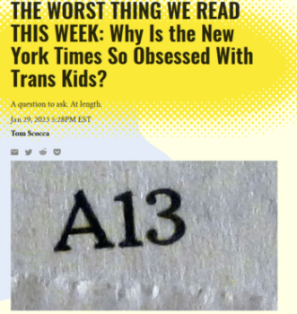 | Tom Scocca Popula 12923 The Times gender treatment coverage insists through its sheer bulk and repetition that there is something particularly wrong about the way young people who identify as trans are receiving care If the Times didnt believe this as an institution the coverage would make no sense | MR Online