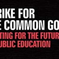 Strike for the Common Good: Fighting for the Future of Public Education