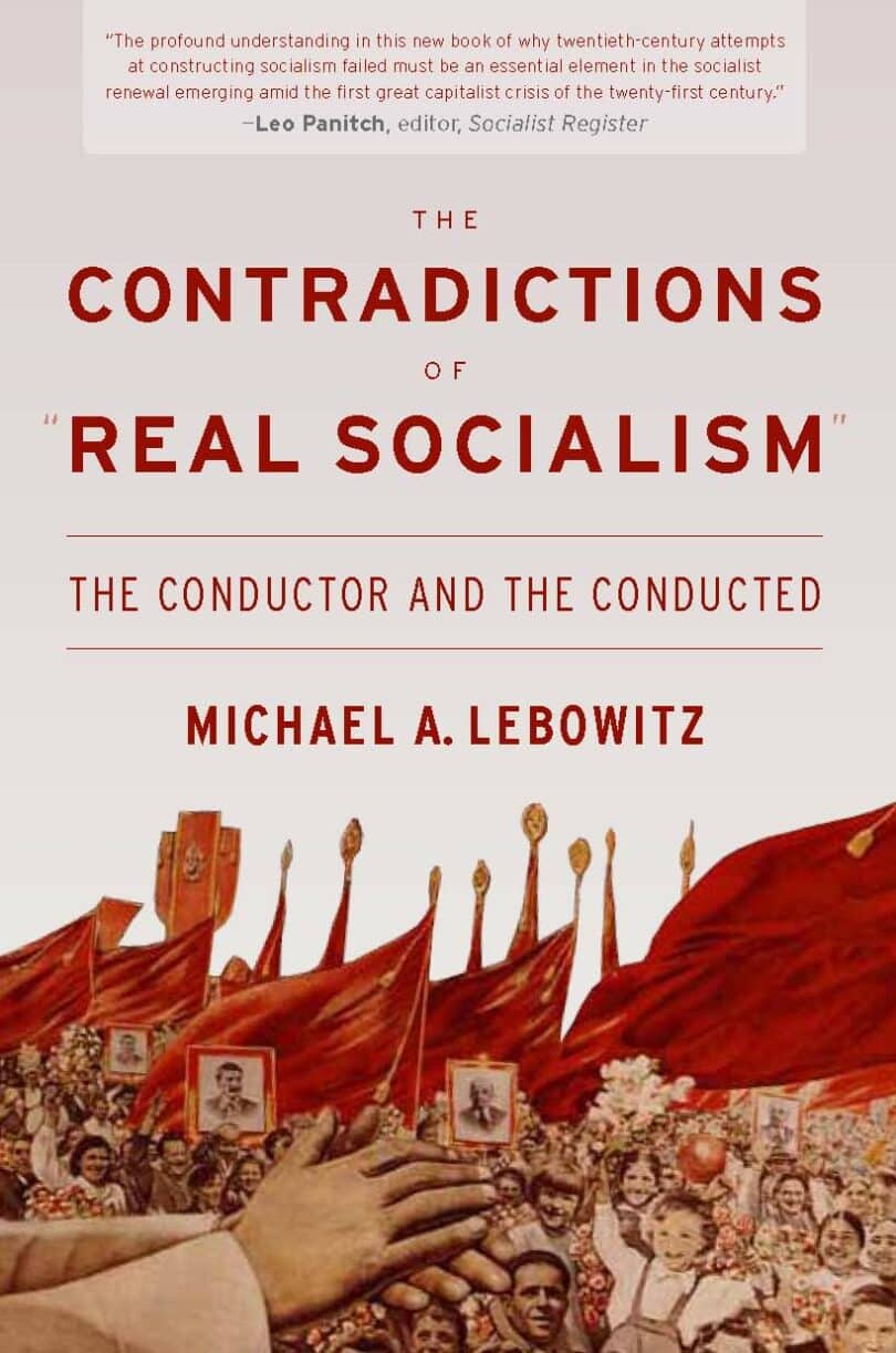 | The Contradictions of Real Socialism | MR Online