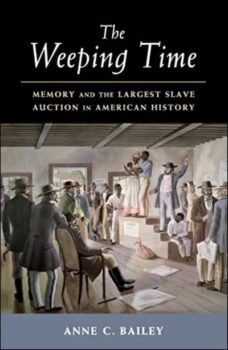 The Weeping Time Memory and the Largest Slave Auction in American History