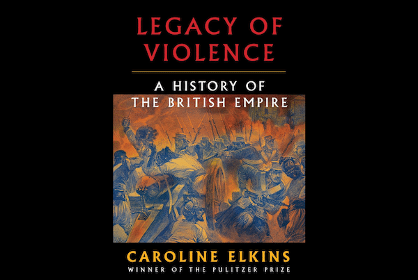 MR Online | Legacy of Violence A History of the British Empire by Caroline Elkins Photo book cover | MR Online