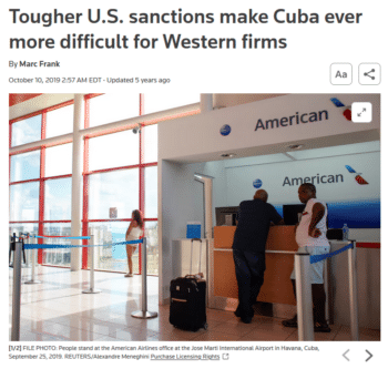 | Reuters 101019 Tougher US sanctions against Cuba have led international banks to avoid transactions involving the island while prospective overseas investors put plans on hold | MR Online