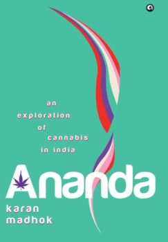 | Karan MadhokAnand An Exploration of Cannabis in India Aleph Book Company 2024 | MR Online