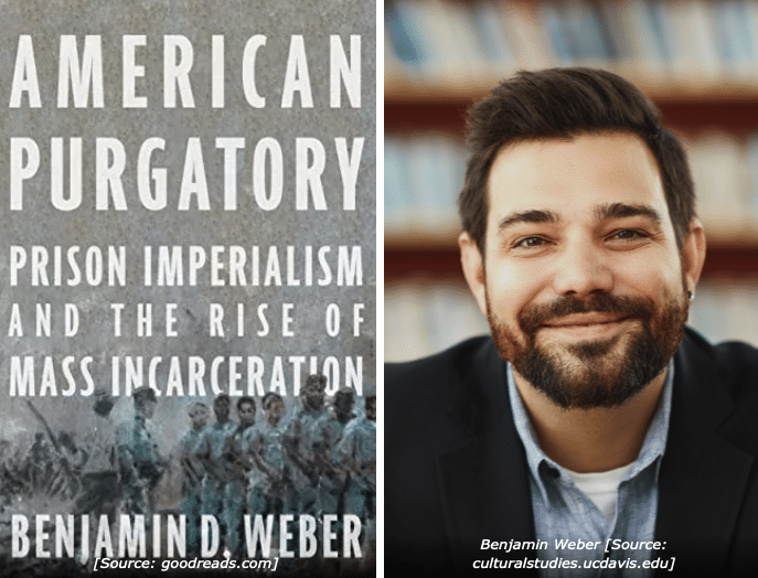 | Benjamin Webers book American Purgatory Prison Imperialism and the Rise of Mass Incarceration | MR Online