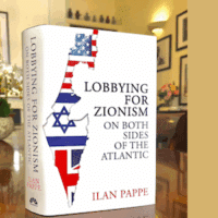 Lobbying for Zionism on Both Sides of the Atlantic by Ilan Pappé
