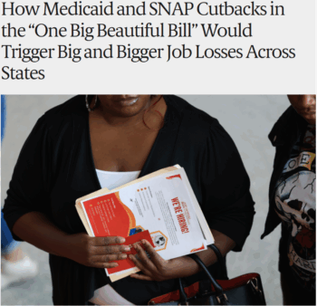 The Commonwealth Fund 62325 projected that cuts to Medicaid and SNAP wouldwould result in the loss of 122 million jobs nationwide equivalent to a 08 percentage point increase in the unemployment rate 