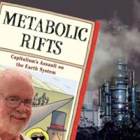 Metabolic Rifts: Capitalism’s Assault on the Earth System