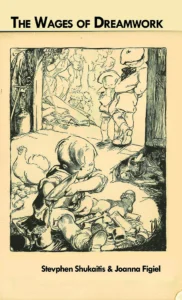 The Wages of Dreamwork: Class Composition and the Social Reproduction of Cultural Labour