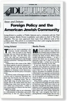 The ADL Bulletin (9/7/80) presented right-wing Republican Irving Kristol and right-wing Democrat Martin Peretz as “different ends of the political pole.”