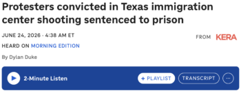 NPR‘s Morning Edition (6/24/26) told listeners the protesters faced “terrorism charges”; it didn’t mention the First Amendment.