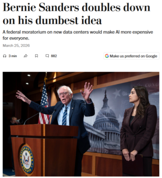 The Washington Post (3/25/26) calls Sen. Bernie Sanders “part of the lunatic fringe” because he wants “safeguards” on a technology whose developers routinely warn “could end humanity” (Nature, 4/21/26).
